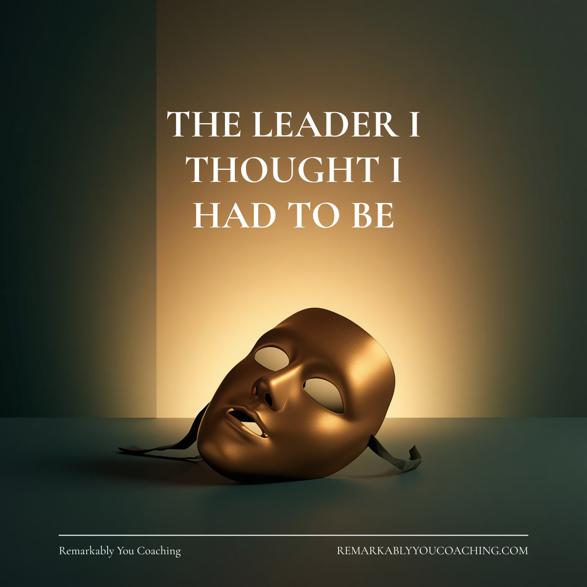 Gold theatrical mask lying on the floor — the leader I thought I had to be
